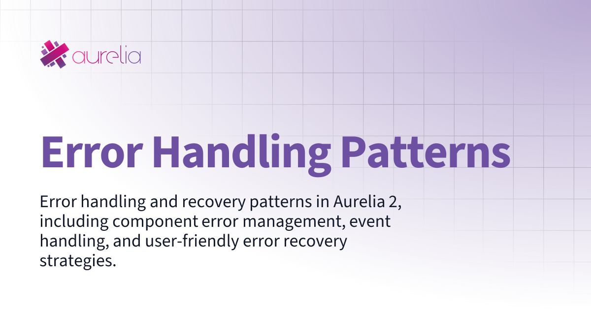 Error Handling Patterns | The Aurelia 2 Docs